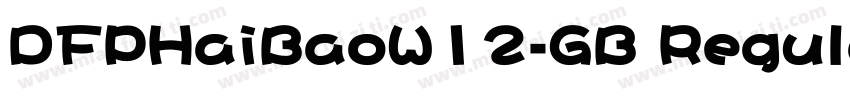 DFPHaiBaoW12-GB Regular字体转换